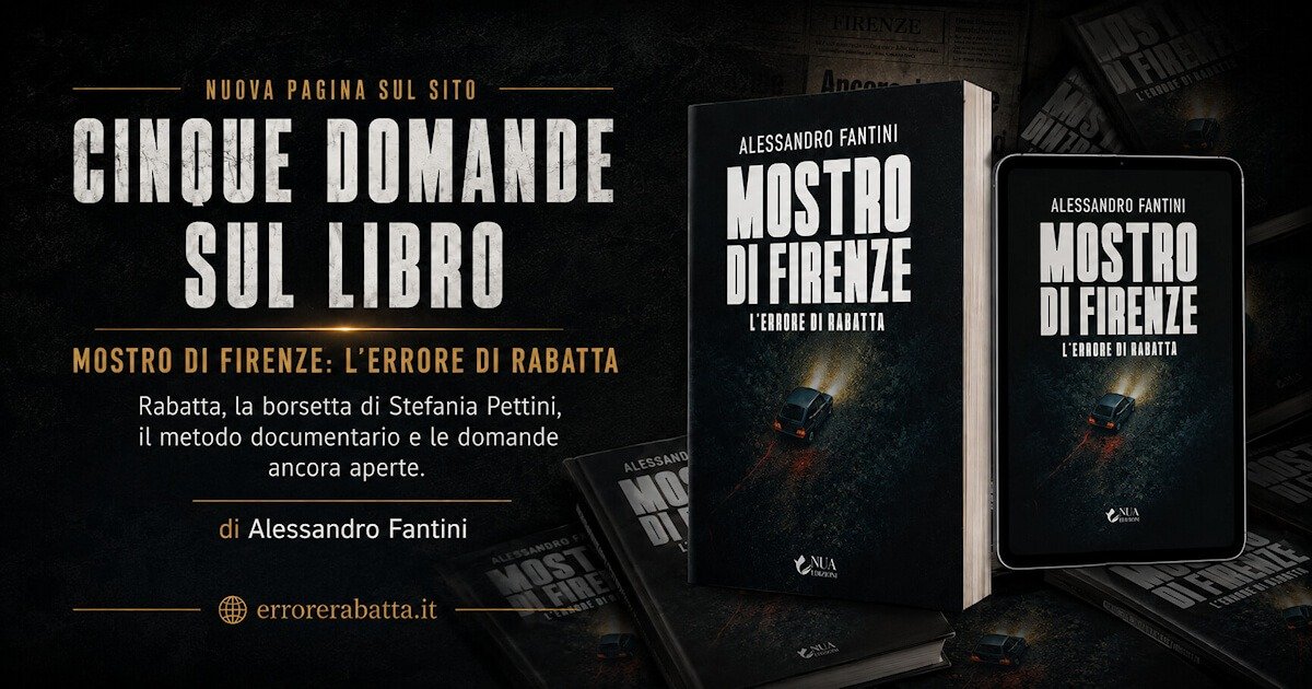 Cinque domande sul libro Mostro di Firenze: l’errore di Rabatta