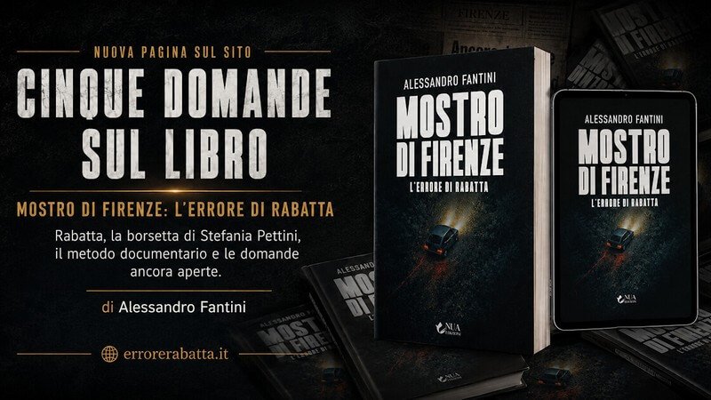 Cinque domande sul libro Mostro di Firenze: l’errore di Rabatta